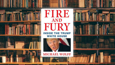 لمحة سريعة حول كتاب "نار وغضب" Fire and Fury: Inside the Trump White House