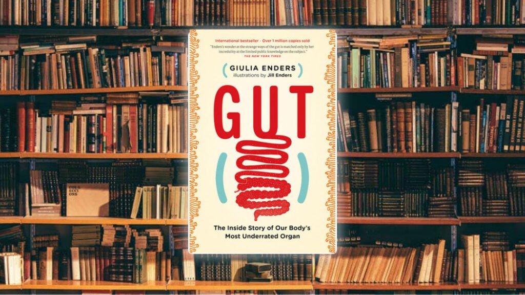 لمحة سريعة حول كتاب Gut: The Inside Story of Our Body’s Most Underrated Organ