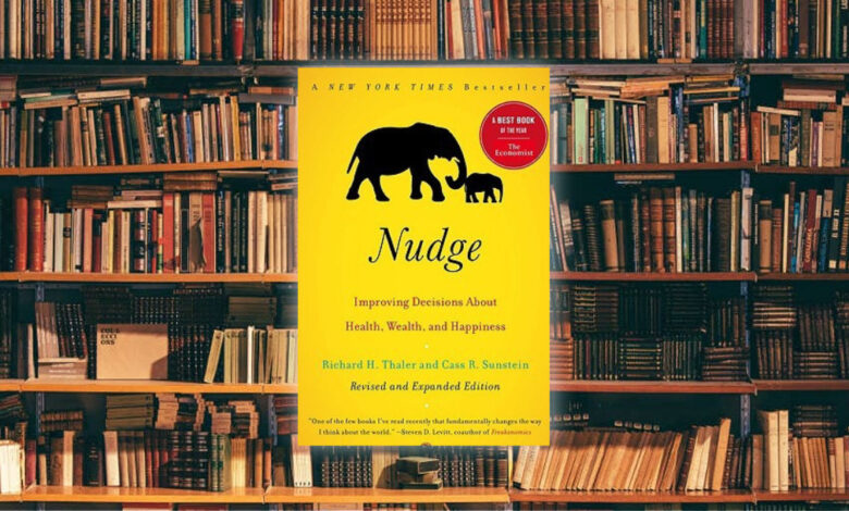 التحررية المقيّدة أو كيف تدفع الأغلبية لاتخاذ قرارات صائبة، لمحة سريعة حول كتاب Nudge: Improving Decisions About Health, Wealth, and Happiness