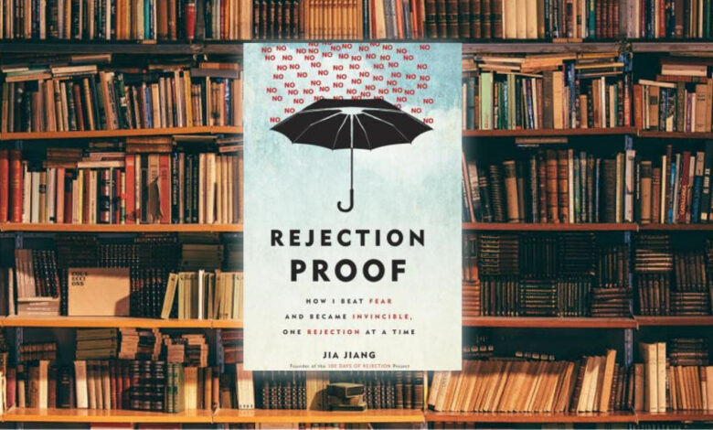 لمحة سريعة حول كتاب Rejection Proof: 100 Days of Rejection, or How to Ask Anything of Anyone at Anytime