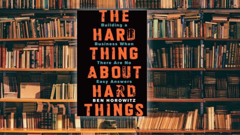 ما هي مواصفات المُدير التنفيذي النّاجح؟ لمحة سريعة حول كتاب "The Hard Thing About Hard Things"