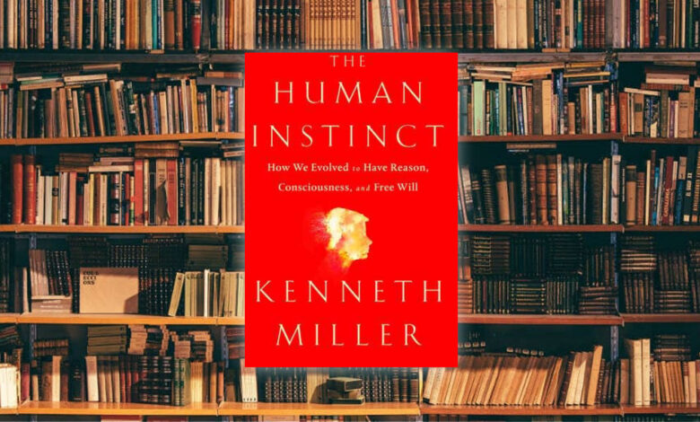 هل يُمكن التوفيق ما بين التّطور الدارويني من جهة والوعي البشري وحرّية الإرادة من جهة أخرى: لمحة سريعة حول كتاب The Human Instinct
